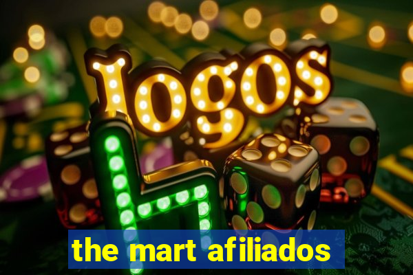 the mart afiliados